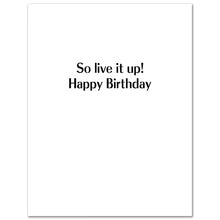 Load image into Gallery viewer, White Lotus - Parker Posey Live It Up Birthday Card

