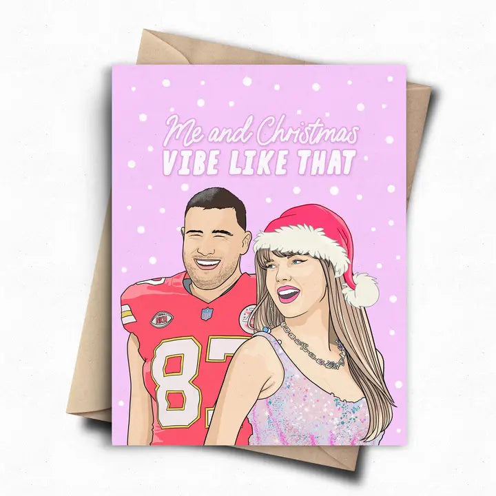 Taylor Swift - Me And Chistmas Vibe Like That Card