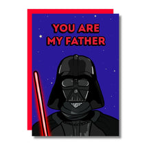Load image into Gallery viewer, You Are My Father Card
