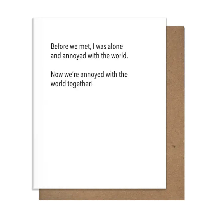 Before We Met...Annoyed Together Card