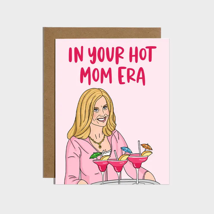 Mean Girls - In Your Hot Mom Era Card