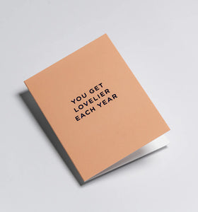 You Get Lovelier Each Year Mini Card