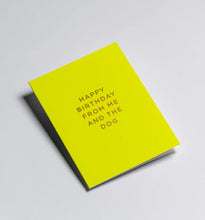 Load image into Gallery viewer, Happy Birthday From Me and the Dog Mini Card
