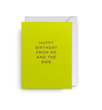 Load image into Gallery viewer, Happy Birthday From Me and the Dog Mini Card
