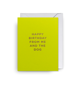 Happy Birthday From Me and the Dog Mini Card