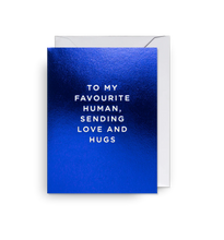 Load image into Gallery viewer, To My Favourite Human, Sending Love and Hugs Mini Card
