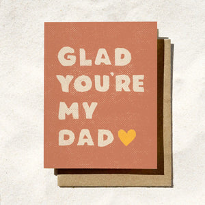Glad You're My Dad Card