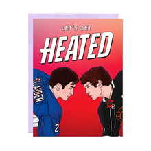 Load image into Gallery viewer, Let's Get Heated - Heated Rivalry Card
