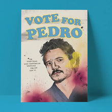 Load image into Gallery viewer, Vote For Pedro Card
