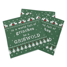 Load image into Gallery viewer, In A World Full Of Grinches Be A Griswold Napkins- 20ct
