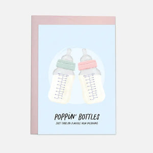 Poppin' Bottles Just Took On A Whole New Meaning Card