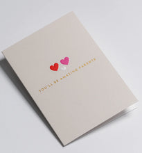 Load image into Gallery viewer, You&#39;ll Be Amazing Parents Greeting Card
