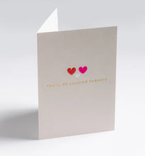 Load image into Gallery viewer, You&#39;ll Be Amazing Parents Greeting Card
