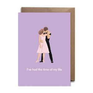 Dirty Dancing - I've Had the Time of My Life Card