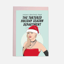 Load image into Gallery viewer, Taylor Swift - Season&#39;s Greetings From The Tortured Holiday Season Department Card
