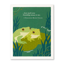 Load image into Gallery viewer, How Much Your Friendship Means Card
