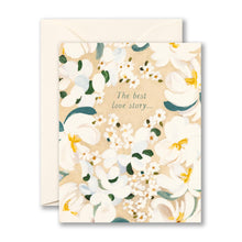 Load image into Gallery viewer, The Best Love Story...Card
