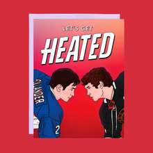 Load image into Gallery viewer, Let's Get Heated - Heated Rivalry Card
