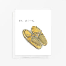 Load image into Gallery viewer, Dad, I Loaf You Card
