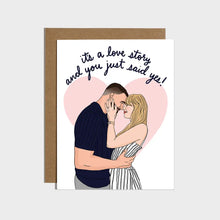 Load image into Gallery viewer, Taylor Swift - You Just Said Yes Engagement Card
