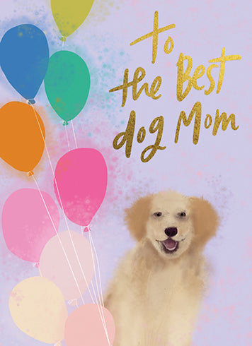 To The Best Dog Mom Card