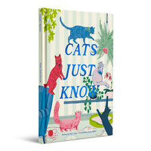 Load image into Gallery viewer, Cats Just Know Book
