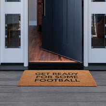 Load image into Gallery viewer, Get Ready Football For Some Football Door Mat
