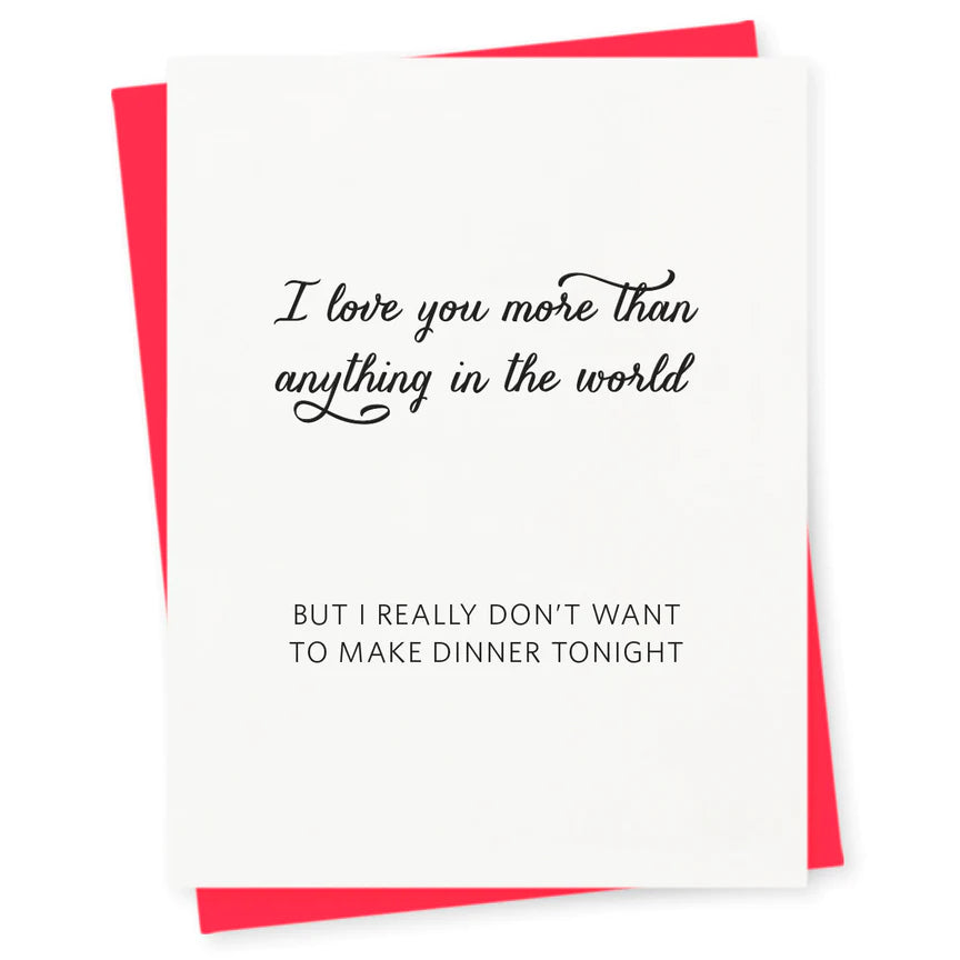 I Love You More Than Anything In The World Card