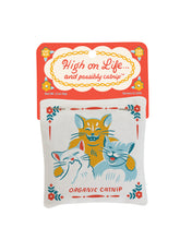Load image into Gallery viewer, High On Life Catnip Toy
