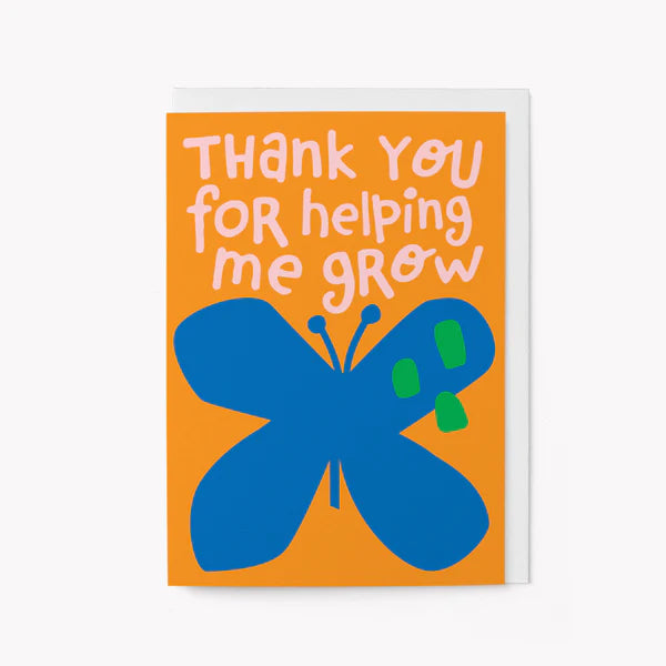 Thank You For Helping Me Grow Card