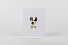 Load image into Gallery viewer, Best Age Ever Card
