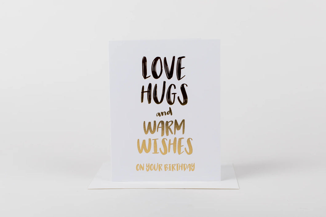 Love Hugs and Warm Wishes on Your Birthday