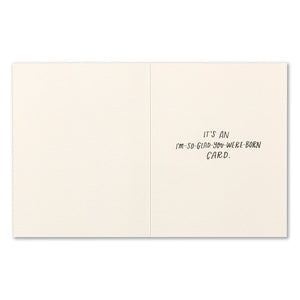 THIS ISN’T A BIRTHDAY CARD