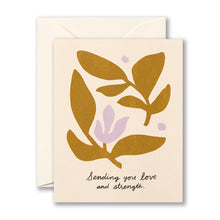 Load image into Gallery viewer, Sending you love and strength.
