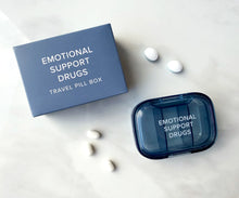 Load image into Gallery viewer, Emotional Support Drugs Pill Box
