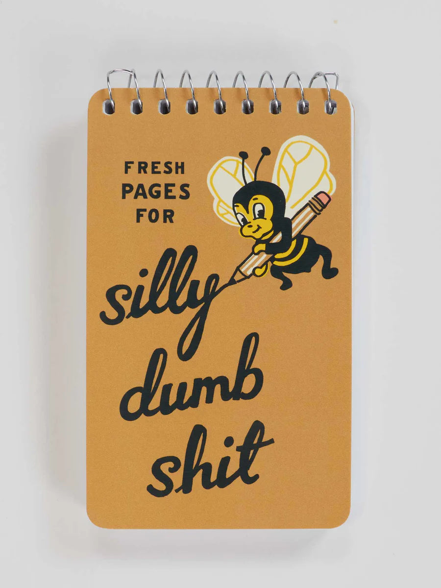 Silly Dumb Shit Spiral Notebook 3x5