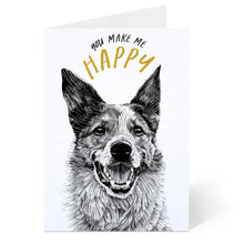 Load image into Gallery viewer, You Make Me Happy Card
