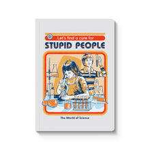 Load image into Gallery viewer, Cure For Stupid People Paperback Notebook
