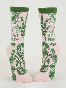 I Have A Bit Of A Plant Problem - Women's Crew Socks