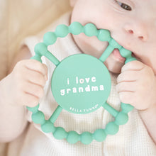 Load image into Gallery viewer, I LOVE GRANDMA TEETHER
