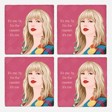 Load image into Gallery viewer, Taylor Swift It&#39;s Me! Coaster
