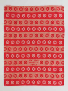 Don't Make Mommy Be A Bitch Dish Towel