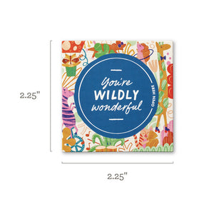 YOU'RE WILDLY WONDERFUL THOUGHTFULLS
