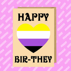 Happy Bir-They Card| Non-Binary | Enby | Lgbtq+ | They/Them