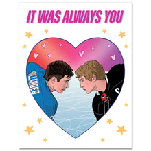 Load image into Gallery viewer, Heated Rivalry - It Was Always You Card
