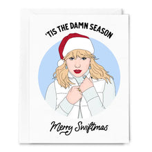 Load image into Gallery viewer, Taylor Swift - Tis the Damn Season, Merry Swiftmas Card
