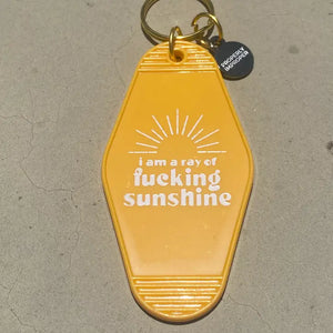 I Am A Ray of Fucking Sunshine Key Chain