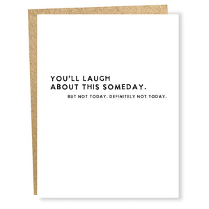 Not Today Card