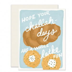 Hope Your Challah-Days Are A Whole Latke Fun Card