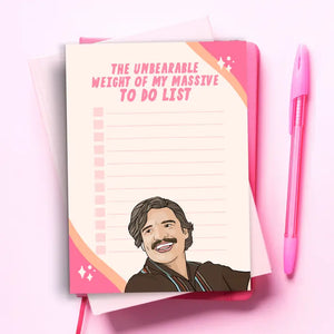 Pedro Pascal - The Unbearable Weight Of My Massive To Do List Notepad